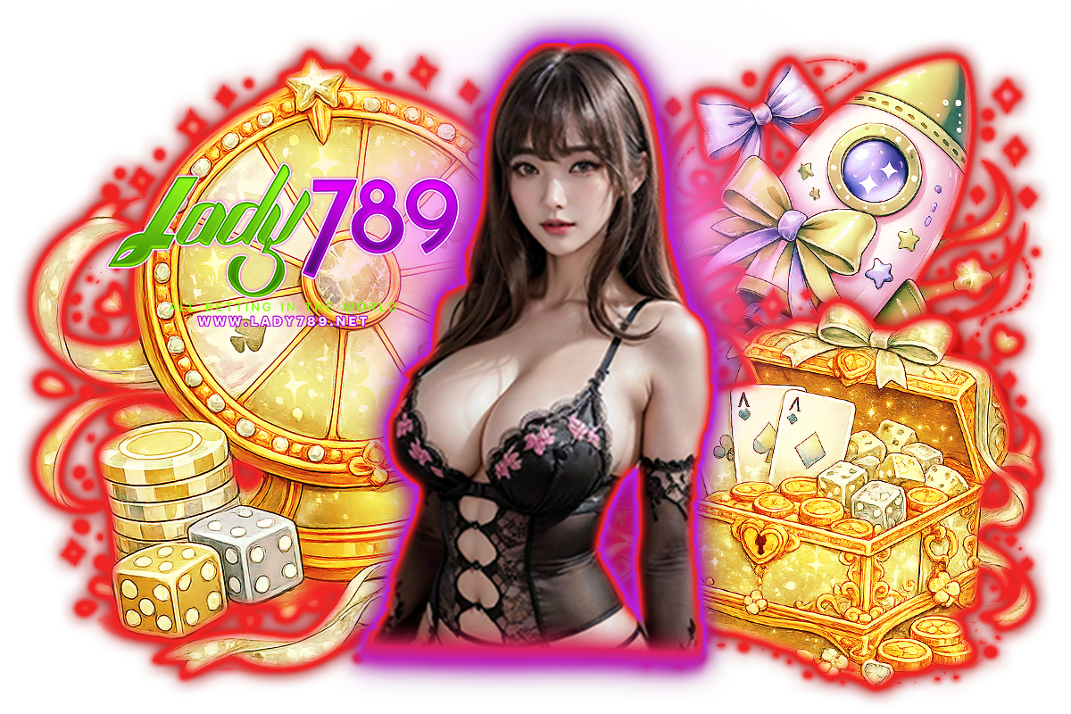 lady789 สล็อต